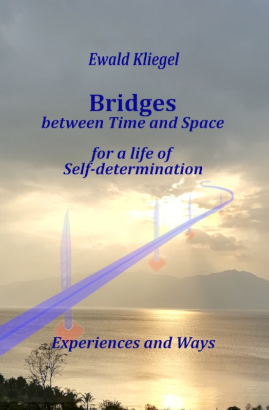 Ewald Kliegel: Bridges between time and space - for a life of self-determination - experiences and paths at AMAZON Ewald Kliegel: Bridges between time and space - for a life of self-determination - experiences and paths at AMAZON
